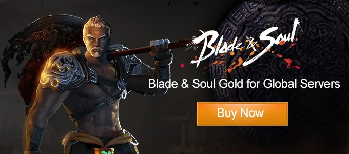 Cheapest Blade & Soul Gold in the market