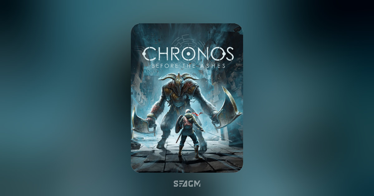 Code Chronos Game Chronos: Before the Ashes | Game Top Up & Prepaid Codes - SEAGM
