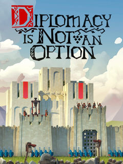 Diplomacy is Not an Option