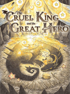 The Cruel King and the Great Hero