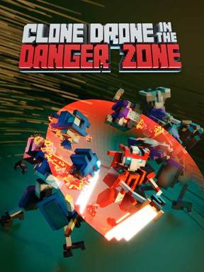 Clone Drone In The Danger Zone