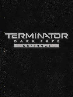Terminator: Dark Fate - Defiance