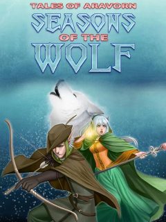 Tales of Aravorn: Seasons Of The Wolf
