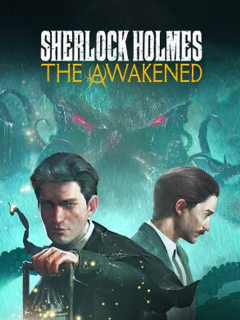 Sherlock Holmes The Awakened
