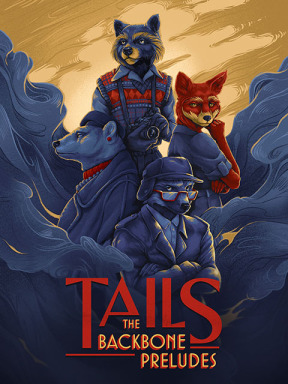Tails: The Backbone Preludes