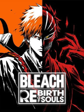 BLEACH Rebirth of Souls