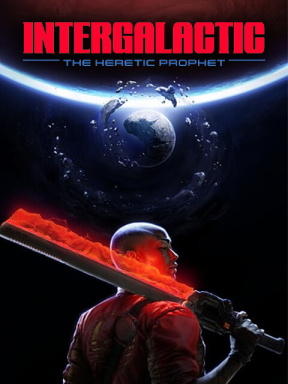 Intergalactic: The Heretic Prophet