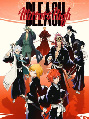 BLEACH Mirrors High