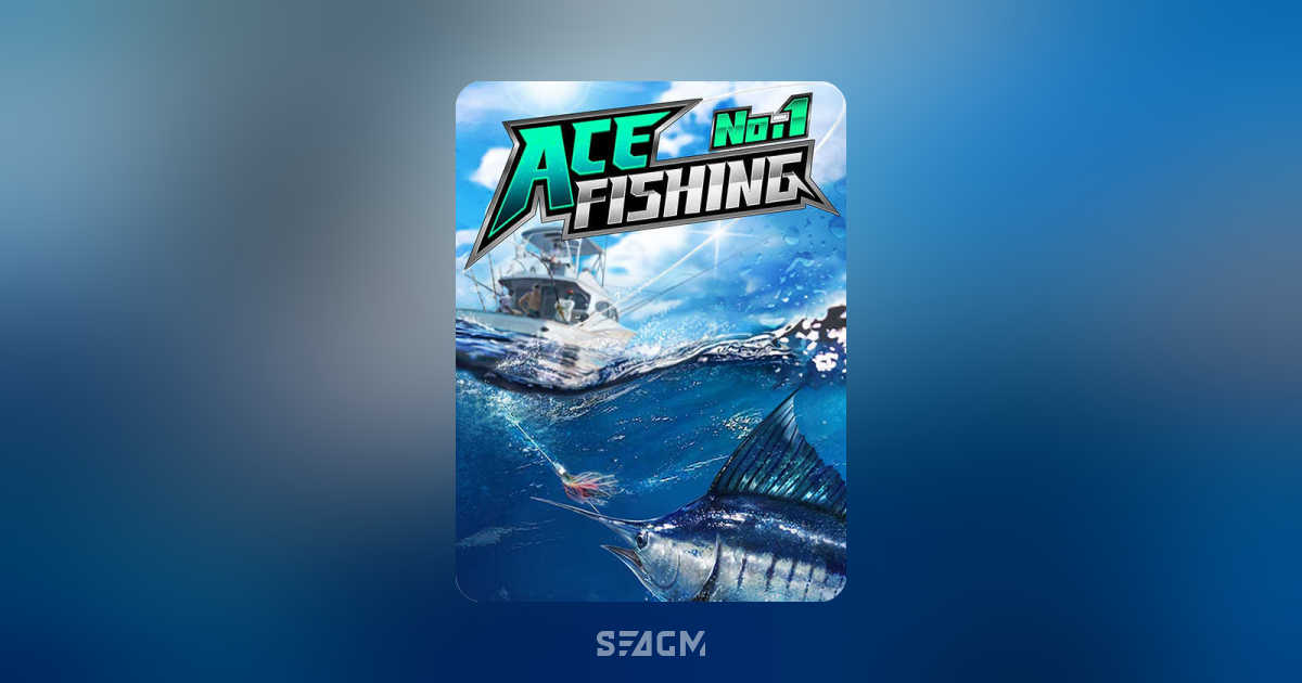 Ace Fishing Online Store  Top Up & Prepaid Code - SEAGM