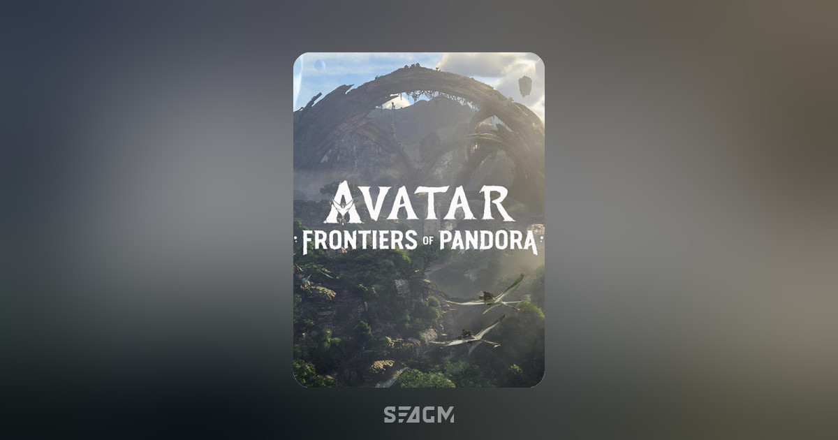 Avatar Frontiers of Pandora Top Up Game Credits & Prepaid Codes SEAGM