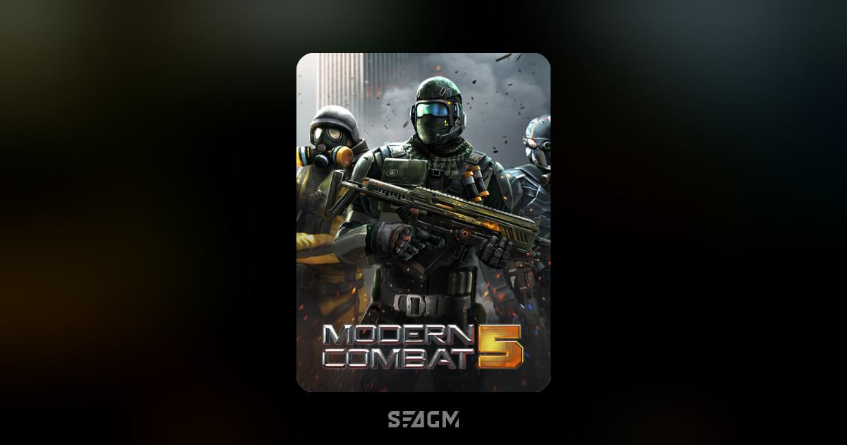 Modern Combat 5: mobile FPS - Apps on Google Play