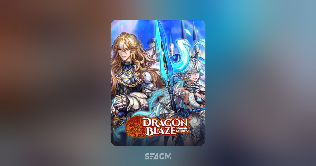 Dragon Blaze Online Store | Game Top Up & Prepaid Codes - SEAGM