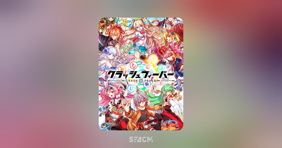 Crash Fever Online Store Top Up & Prepaid Codes SEAGM