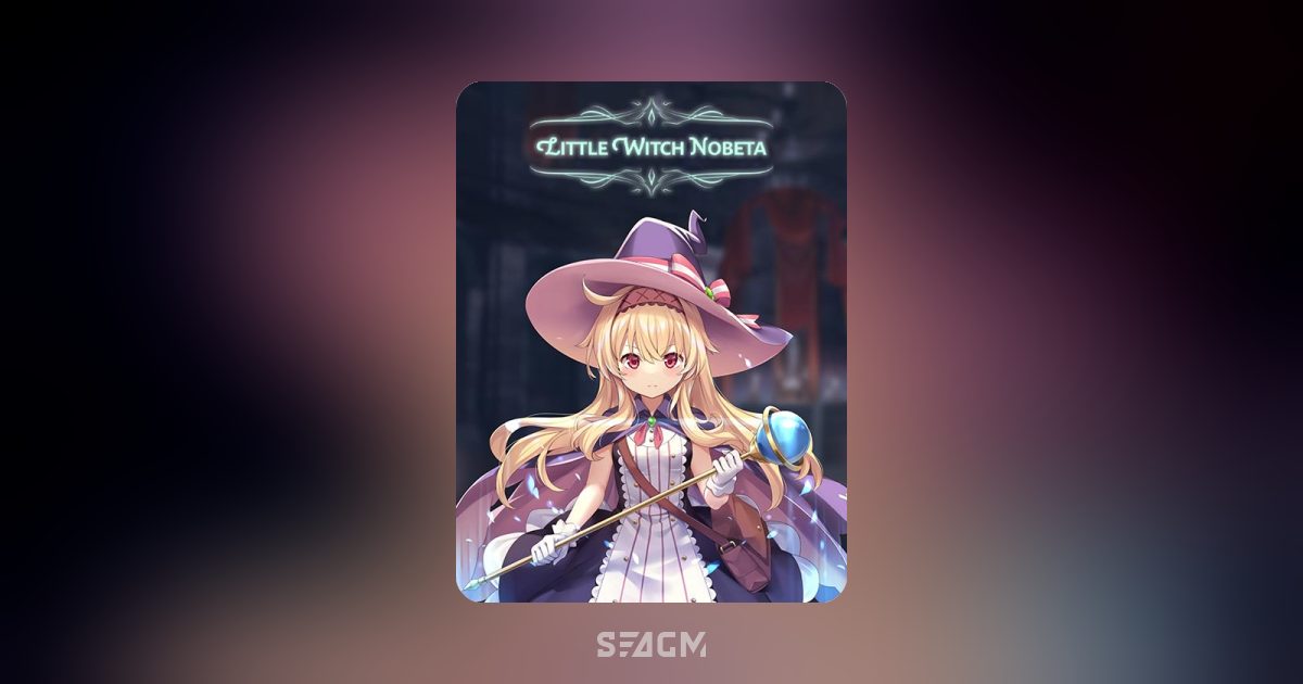 Little Witch Nobeta | เติมเงินและบัตรเกมโดยตรง - SEAGM