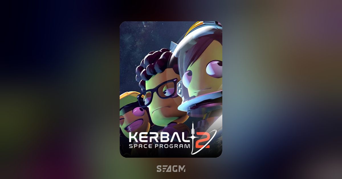 Kerbal Space Program 2 Online Store | Top Up & Prepaid Codes - SEAGM