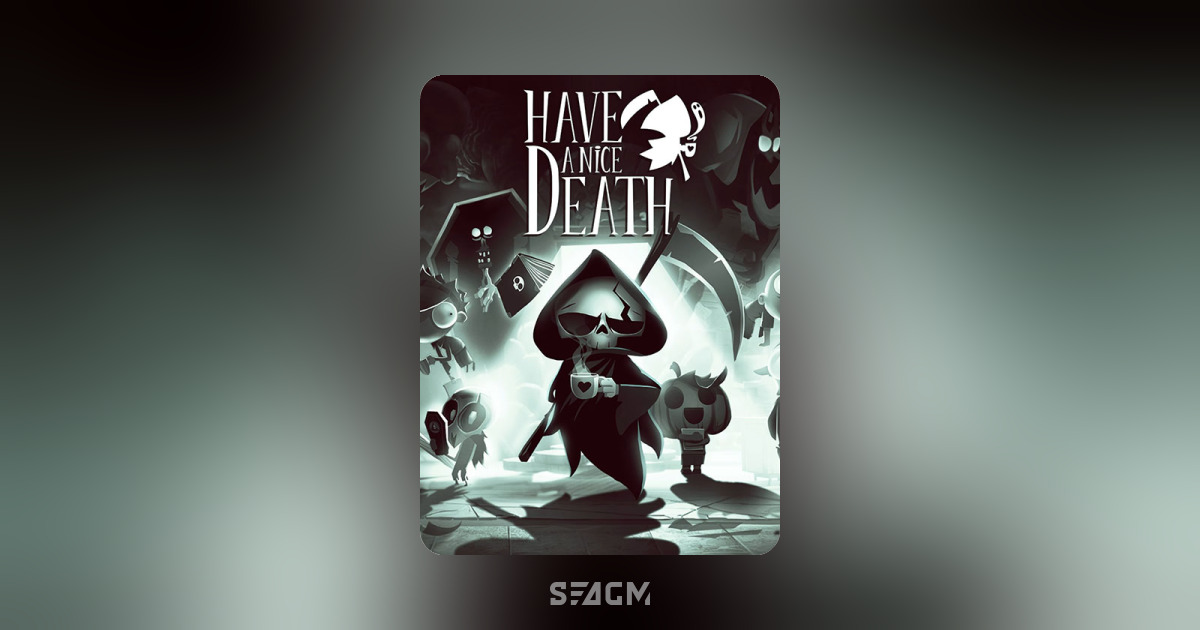Have a Nice Death Online Store | Top Up & Prepaid Codes - SEAGM