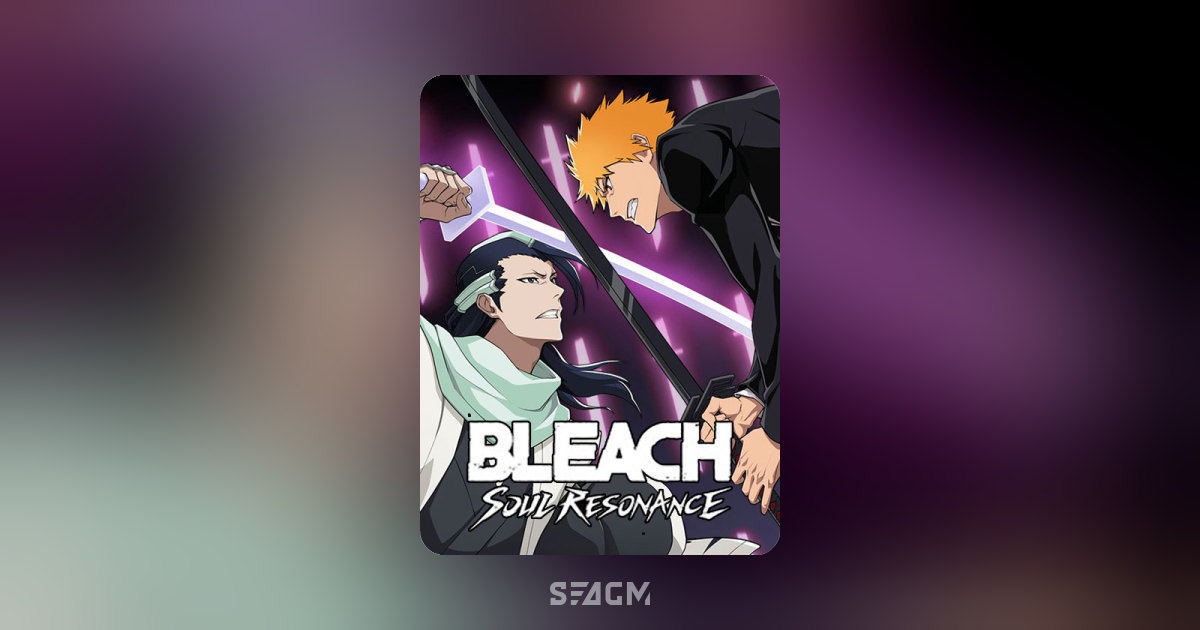 Bleach soul resonance дата выхода